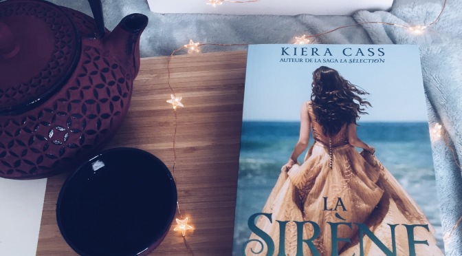 La Sirène – Kiera Cass